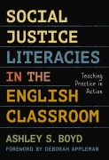 Cover-Bild zum Titel 'Social Justice Literacies in the English Classroom' von 'Ashley S Boyd'