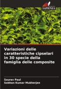 Cover-Bild zum Titel 'Variazioni delle caratteristiche cipselari in 30 specie della famiglia delle composite' von 'Sourav Paul, Sobhan Kumar Mukherjee'