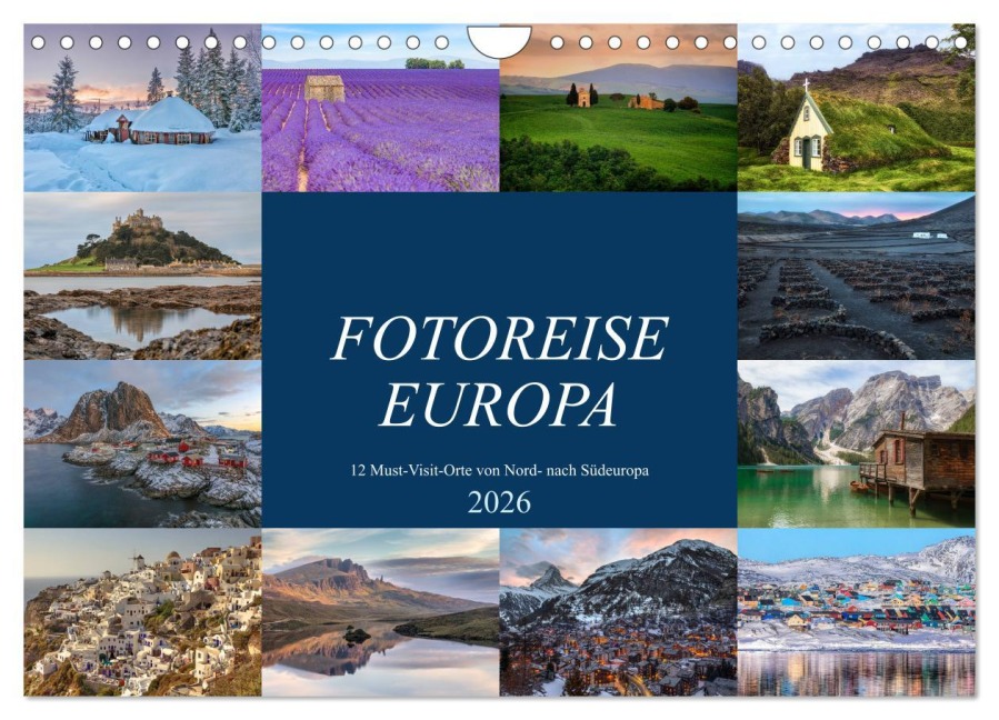 Fotoreise Europa, 12 Must-Visit-Orte von Nord- nach Südeuropa (Wandkalender 2026 DIN A4 quer), CALVENDO Monatskalender - Joana Kruse