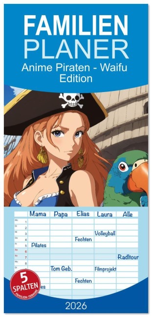 Familienplaner 2026 - Anime Piraten - Waifu Edition mit 5 Spalten (Wandkalender, 21 x 45 cm) CALVENDO - Carmen Wrede