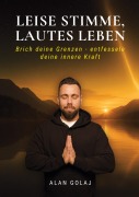 Cover-Bild zum Titel 'Leise Stimme, lautes Leben' von 'Alan Golaj'