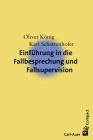  Einführung in die Fallbesprechung und Fallsupervision