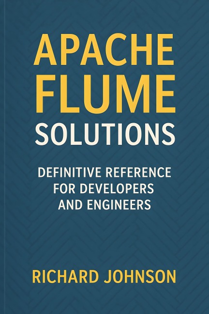Apache Flume Solutions - Richard Johnson
