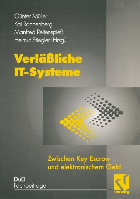 Verläßliche IT-Systeme - Günter Müller, Kai Rannenberg, Manfred Reitenspieß