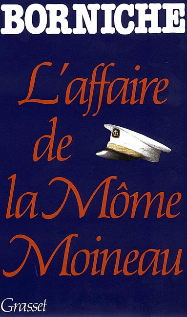 L'affaire de la môme Moineau - Roger Borniche
