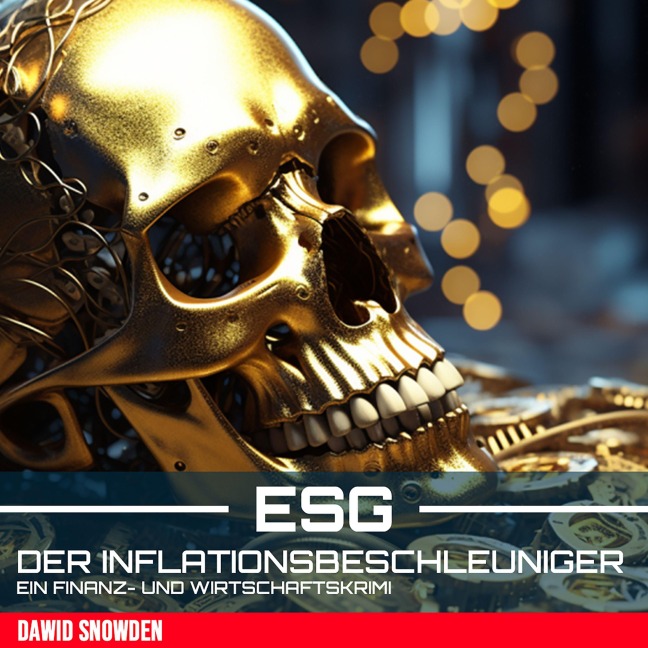 ESG - Der Inflationsbeschleuniger - Dawid Snowden