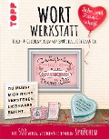 Cover-Bild zum Titel 'Wortwerkstatt - Liebe & Freundschaft. Deko- & Geschenkideen mit Sprüchen, Zitaten & Co.' von 'Susanne Pypke'