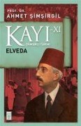 Cover-Bild zum Titel 'Kayi 11 - Elveda 11. Kitap' von 'Ahmet Simsirgil'
