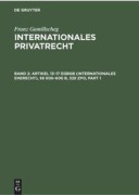 Cover-Bild zum Titel 'Artikel 13-17 EGBGB (Internationales Eherecht), §§ 606-606 b, 328 ZPO (Internationales Verfahrensrecht in Ehesachen)' von 'Franz Gamillscheg'