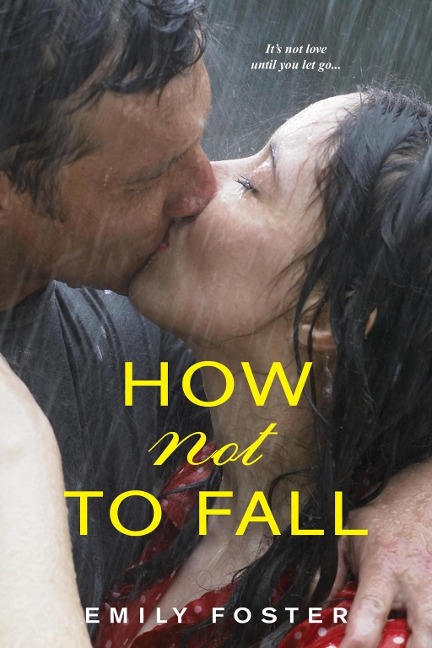 How Not to Fall - Emily Foster