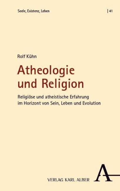 Atheologie und Religion - Rolf Kühn