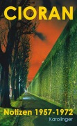 Cover-Bild zum Titel 'NOTIZEN 1957-1972' von 'E. M. Cioran'