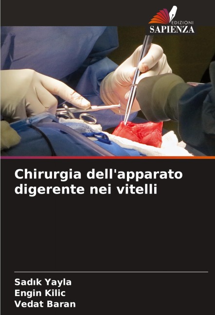 Chirurgia dell'apparato digerente nei vitelli - Sad¿k Yayla, Engin Kilic, Vedat Baran