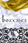 Cover-Bild zum Titel 'Innocence (Beaumond Academy, #1)' von 'Adrienne Woods'