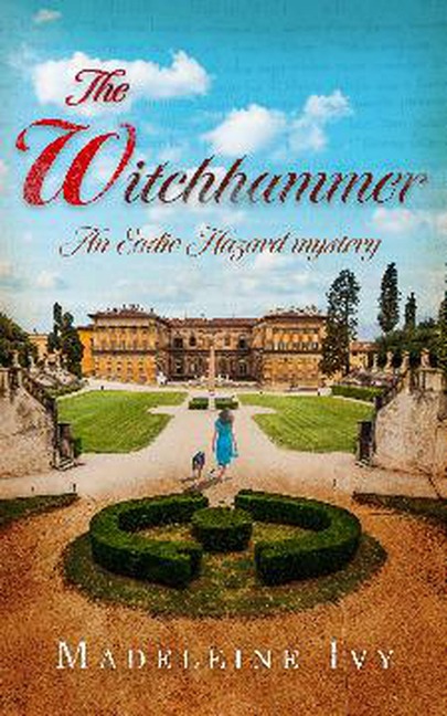 The Witchhammer (Eadie Hazard Mystery, #1) - Madeleine Ivy