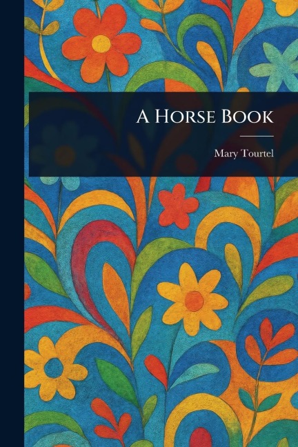 A Horse Book - Mary Tourtel