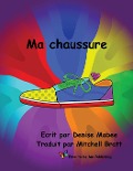 Ma chaussure - Denise Mabee