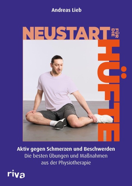 Neustart für die Hüfte - Andreas Lieb