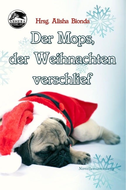 Der Mops, der Weihnachten verschlief - Nicky Demelly, Tabea Petersen, Konrad K. L. Rippmann, Nena Siara, Mirjam Wiesemann