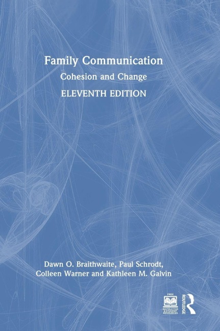 Family Communication - Dawn O. Braithwaite, Colleen Warner, Paul Schrodt