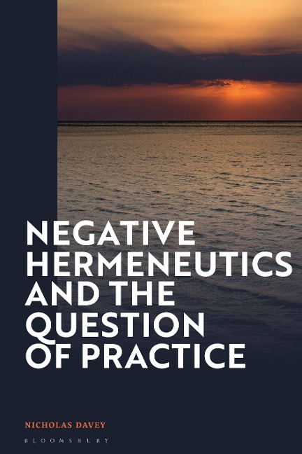 Negative Hermeneutics and the Question of Practice - Nicholas Davey