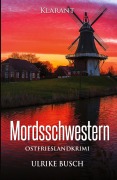Cover-Bild zum Titel 'Mordsschwestern. Ostfrieslandkrimi' von 'Ulrike Busch'