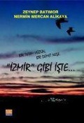 Cover-Bild zum Titel 'Izmir Gibi Iste' von 'Zeynep Güner Batimor Nermin Mercan Alikaya'