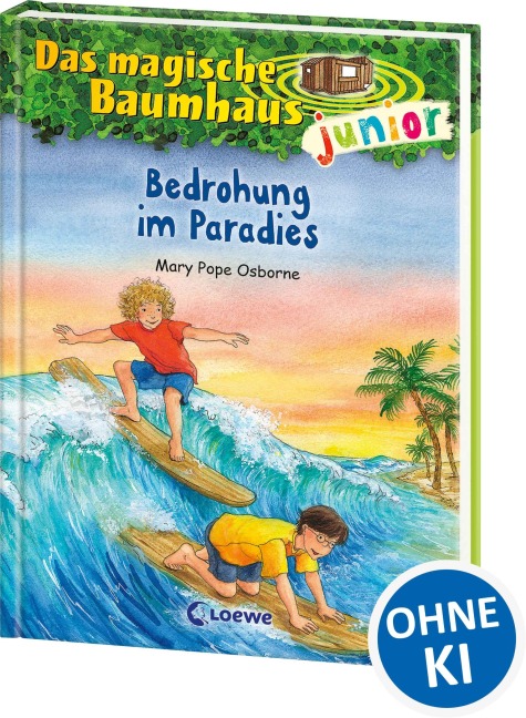 Das magische Baumhaus junior (Band 25) - Bedrohung im Paradies - Mary Pope Osborne