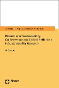 Cover-Bild zum Titel 'Dilemmas of Sustainability. On Relevance and Critical Reflection in Sustainability Research' von 'Anna Henkel, Sophie Berg, D. Isabell Mader, Ann-Kristin Müller, Matthias Bergmann'
