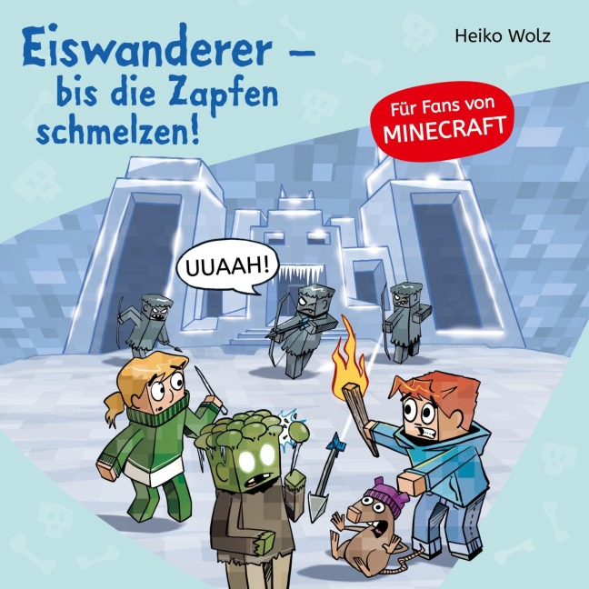 Minecraft 10: Eiswanderer ¿ bis die Zapfen schmelzen! - Heiko Wolz