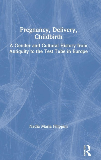 Pregnancy, Delivery, Childbirth - Nadia Filippini