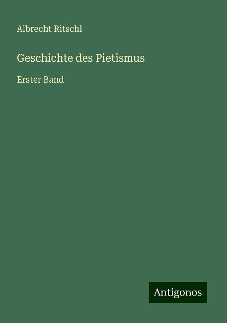 Geschichte des Pietismus - Albrecht Ritschl