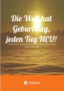 Cover-Bild zum Titel 'Die Welt hat Geburtstag, jeden Tag NEU!' von 'Winfried Eul'