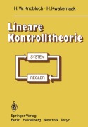Cover-Bild zum Titel 'Lineare Kontrolltheorie' von 'H. Kwakernaak, H. W. Knobloch'