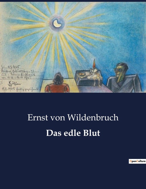 Das edle Blut - Ernst Von Wildenbruch