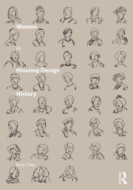 Women in Housing Design History - Katy Chey