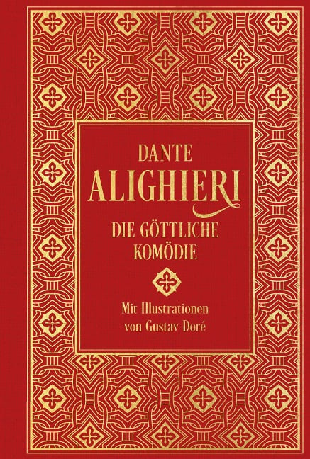 Die Göttliche Komödie: mit über 100 Illustrationen - Dante Alighieri
