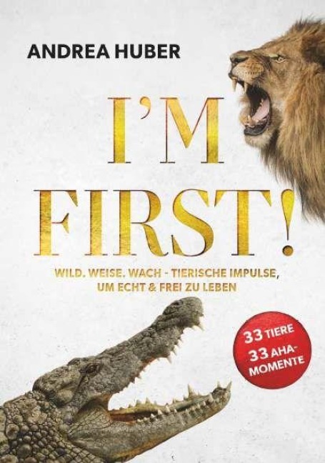 I'M FIRST - Andrea Huber