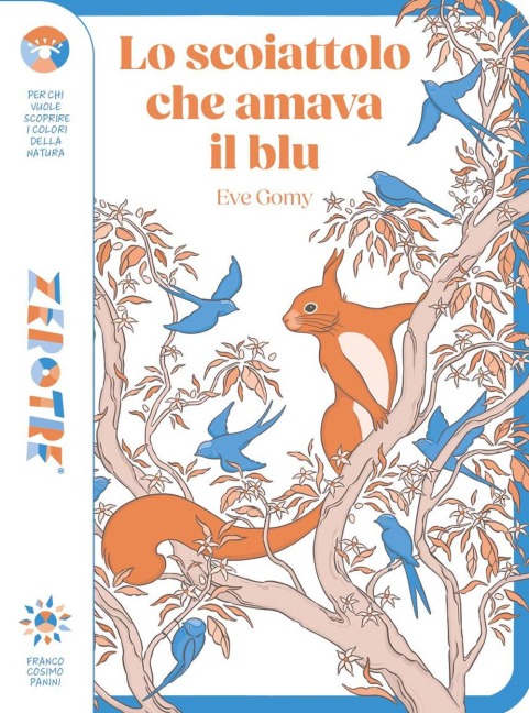 Lo scoiattolo che amava il blu - Eve Gomy