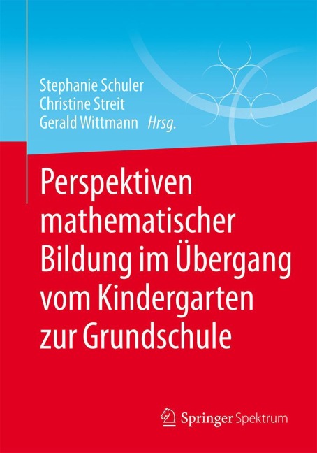 Perspektiven mathematischer Bildung im Übergang vom Kindergarten zur Grundschule - 