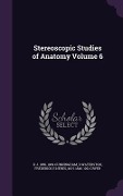 Cover-Bild zum Titel 'Stereoscopic Studies of Anatomy Volume 6' von 'D J Cunningham, D. Waterston, Frederick E Neres'