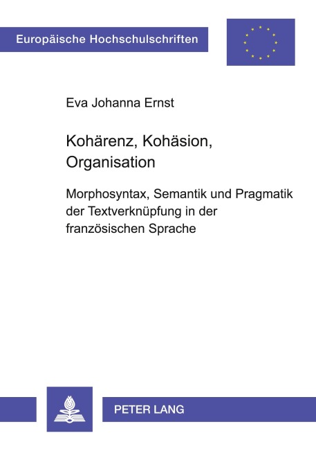 Kohärenz, Kohäsion, Organisation - Eva Johanna Ernst