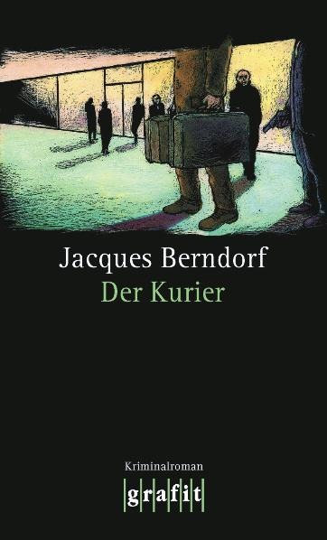 Der Kurier - Jacques Berndorf