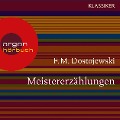 Meistererzählungen - F. M. Dostojewski