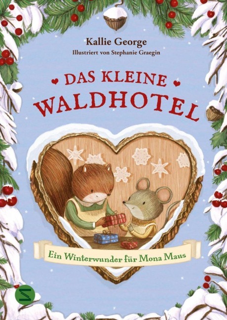 Das kleine Waldhotel. Ein Winterwunder für Mona Maus (Band 2) - Kallie George