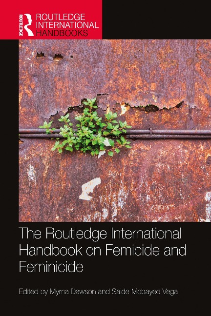 The Routledge International Handbook on Femicide and Feminicide - 