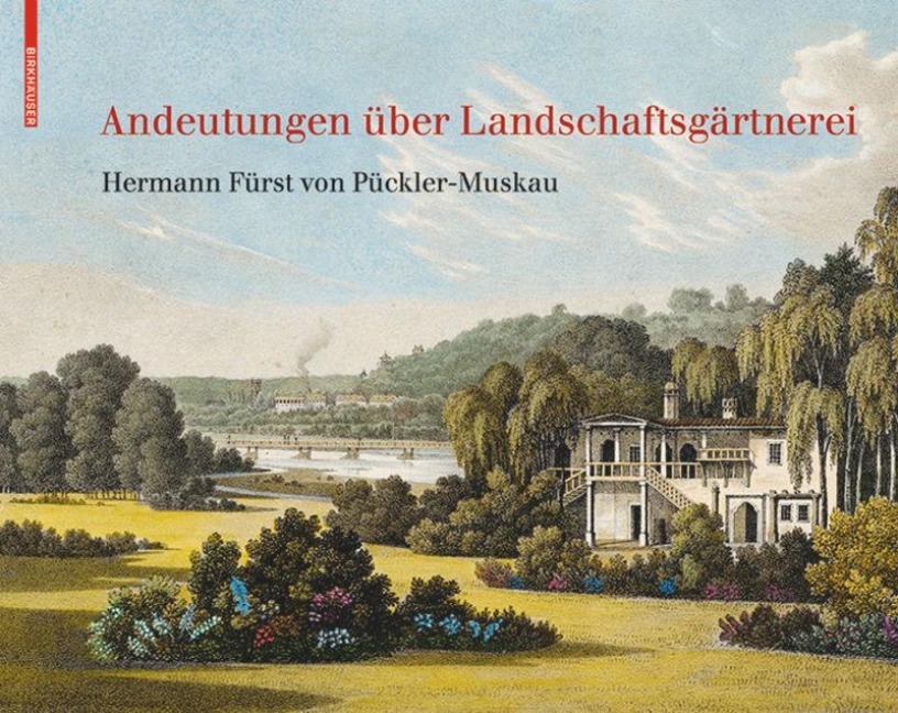 Andeutungen über Landschaftsgärtnerei - Hermann von Pückler-Muskau
