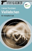 Krimi-Klassiker - Band 12: Vielliebchen - Irene Rodrian