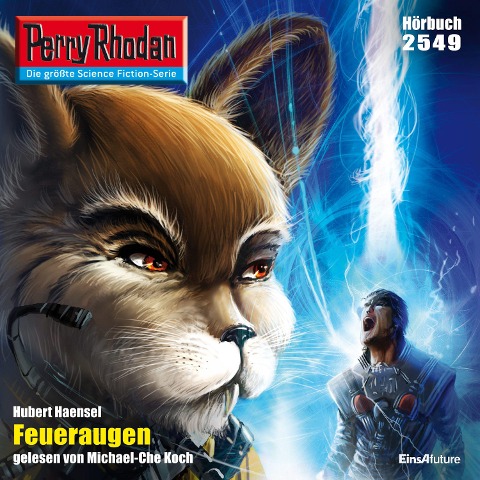 Perry Rhodan 2549: Feueraugen - Hubert Haensel