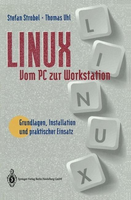 Linux vom PC zur Workstation - Stefan Strobel, Thomas Uhl